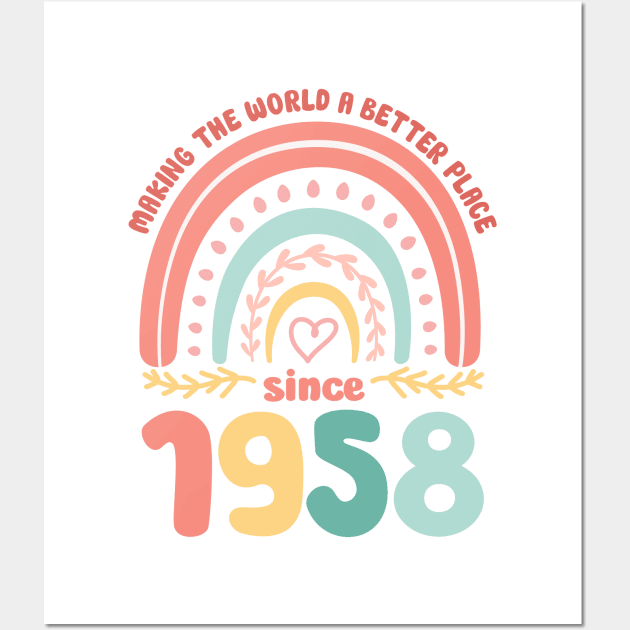 Birthday Making the world better place since 1958 Wall Art by IngeniousMerch